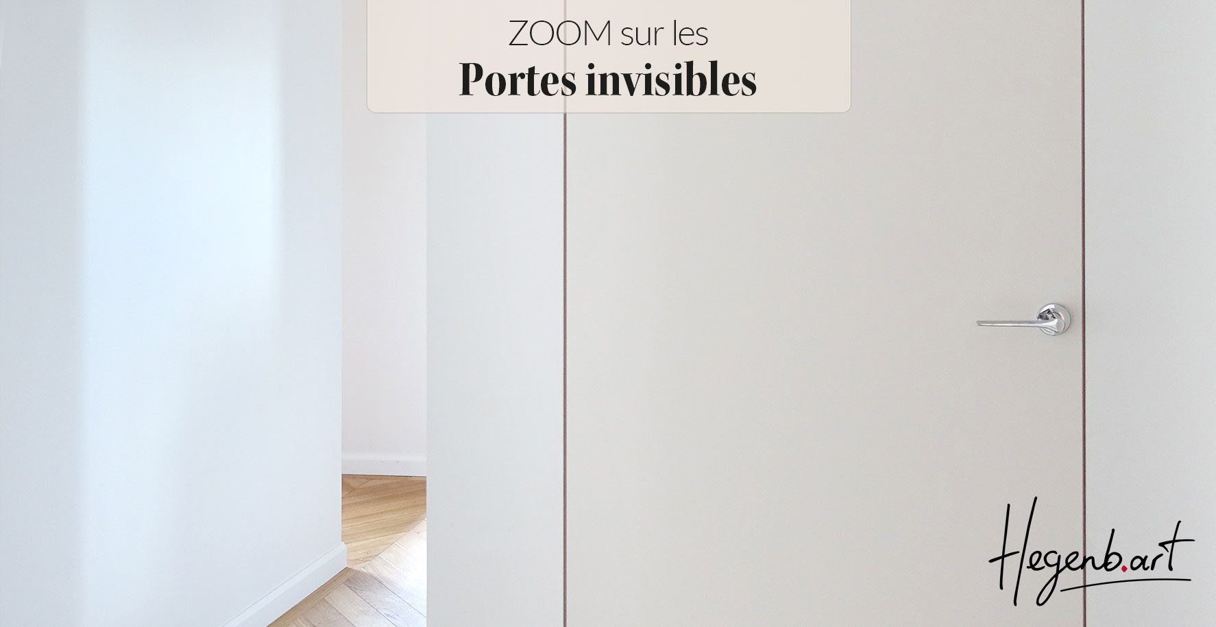 portes invisibles sur mesure par hegenbart menuisier haut de gamme provence